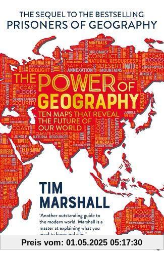 The Power of Geography: Ten Maps that Reveal the Future of Our World The Power of Geography: Ten Maps that Reveal the Future of Our World