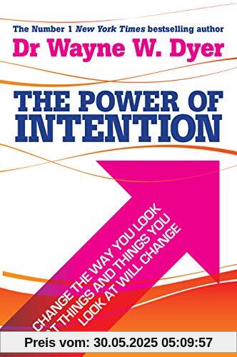 The Power of Intention: Learning to Co-create Your World Your Way