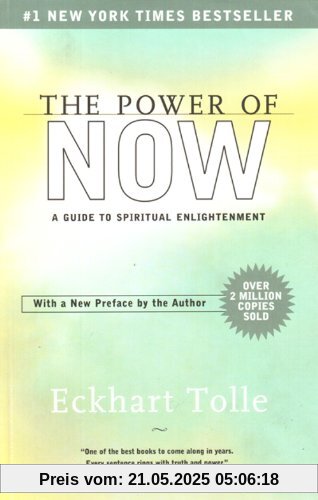 The Power of Now: A Guide to Spiritual Enlightenment The Power of Now: A Guide to Spiritual Enlightenment