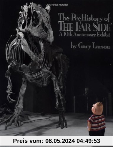 The PreHistory of The Far Side:: A 10th Anniversary Exhibit