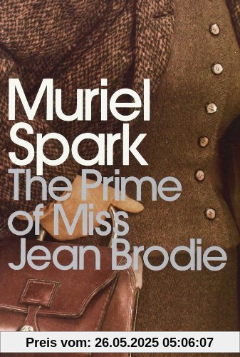 The Prime of Miss Jean Brodie (Penguin Modern Classics)