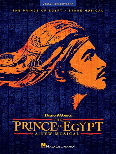 The Prince of Egypt: Stage Musical - Vocal Selections von HAL LEONARD