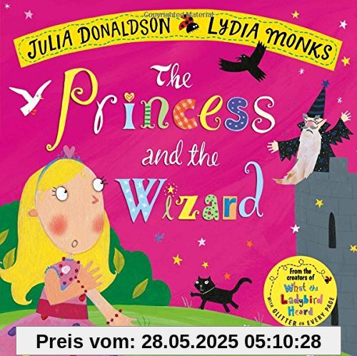 The Princess and the Wizard (Julia Donaldson/Lydia Monks)