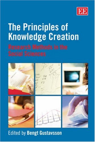 The Principles of Knowledge Creation: Research Methods in the Social Sciences