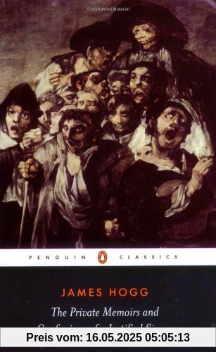The Private Memoirs and Confessions of a Justified Sinner (Penguin Classics)