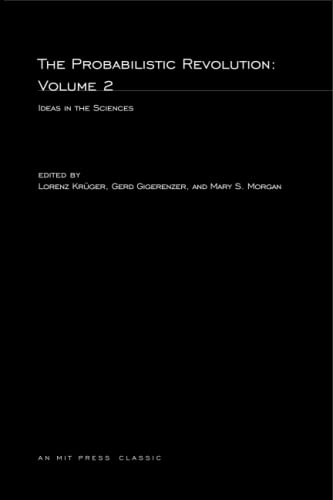 The Probabilistic Revolution, Volume 2: Ideas in the Sciences (Bradford Books) von MIT Press