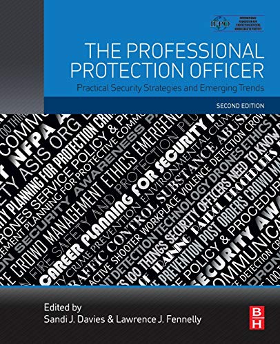 The Professional Protection Officer: Practical Security Strategies and Emerging Trends von Butterworth-Heinemann