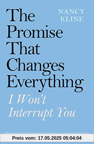 The Promise That Changes Everything: I Won’t Interrupt You