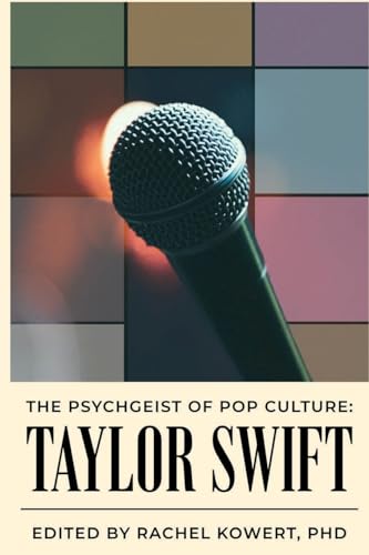 The Psychgeist of Pop Culture: Taylor Swift von Lulu.com