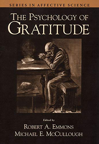 The Psychology of Gratitude (Series in Affective Science) von Oxford University Press, USA