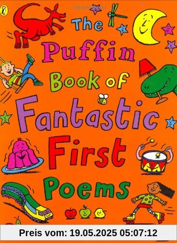 The Puffin Book of Fantastic First Poems (Puffin Poetry)
