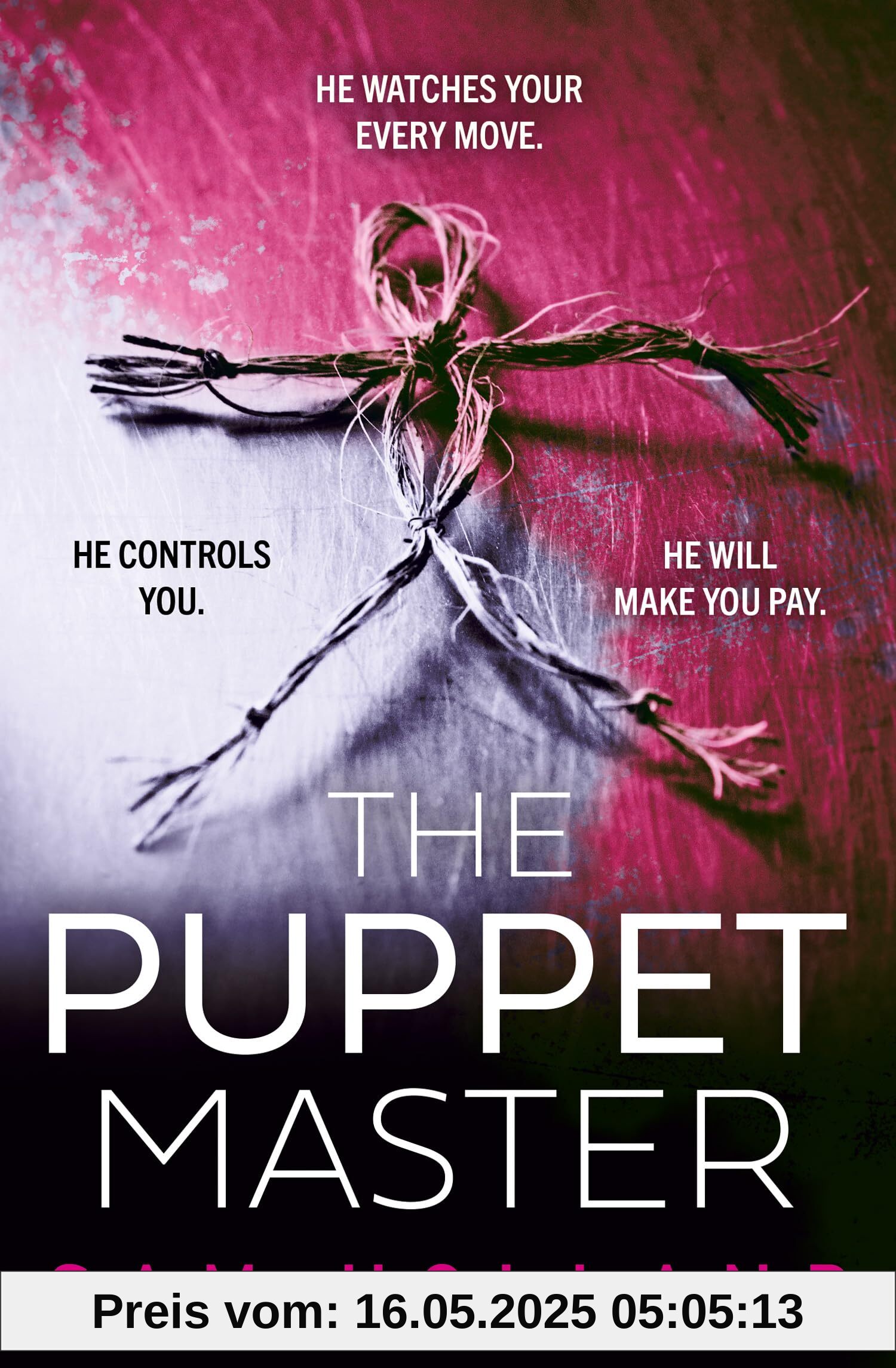 The Puppet Master: A scary, twisty, gripping serial killer thriller, you won’t want to sleep with the lights off! (Major Crimes)