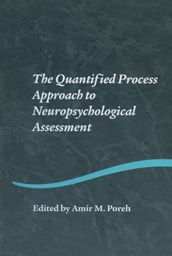 The Quantified Process Approach to Neuropsychological Assessment (Studies on Neuropsychology, Neurology and Cognition) von Routledge