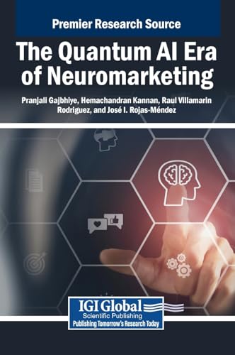 The Quantum AI Era of Neuromarketing von IGI Global