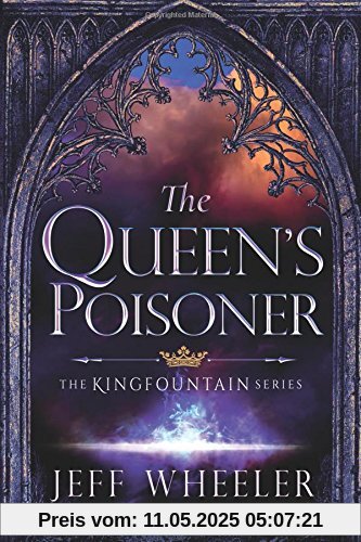 The Queen's Poisoner (The Kingfountain Series, Band 1)