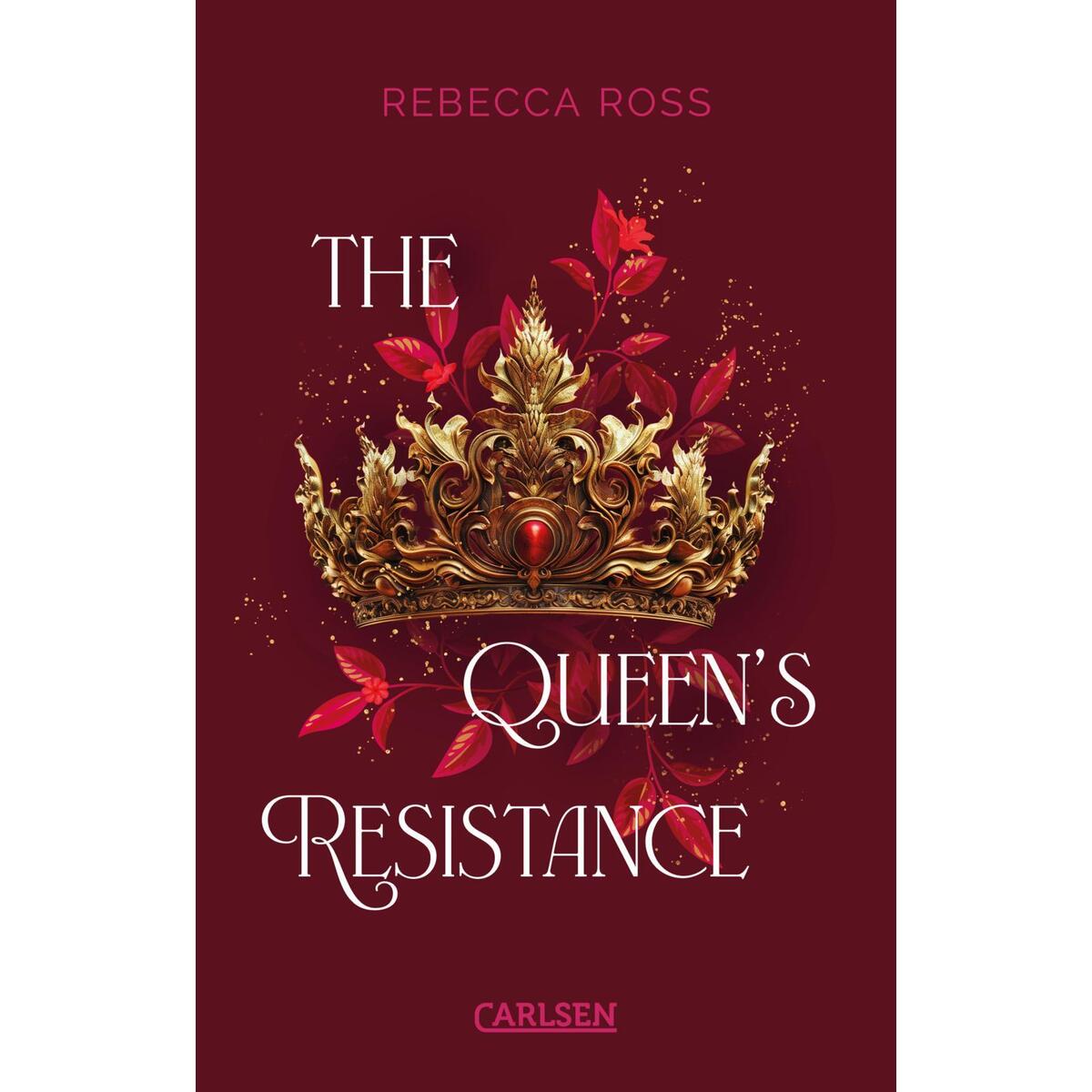 The Queen&#039;s Resistance (The Queen&#039;s Rising 2) von Carlsen Verlag GmbH