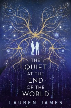 The Quiet at the End of the World von Walker Books