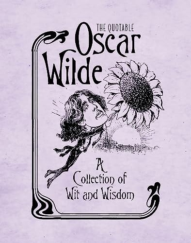 The Quotable Oscar Wilde: A Collection of Wit and Wisdom (RP Minis)