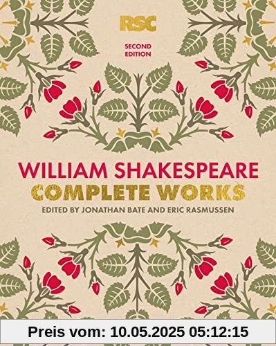 The RSC Shakespeare: The Complete Works: Shakespeare, William The RSC Shakespeare: The Complete Works: Shakespeare, William