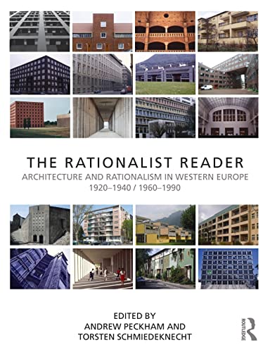 The Rationalist Reader: Architecture and Rationalism in Western Europe 1920-1940 / 1960-1990