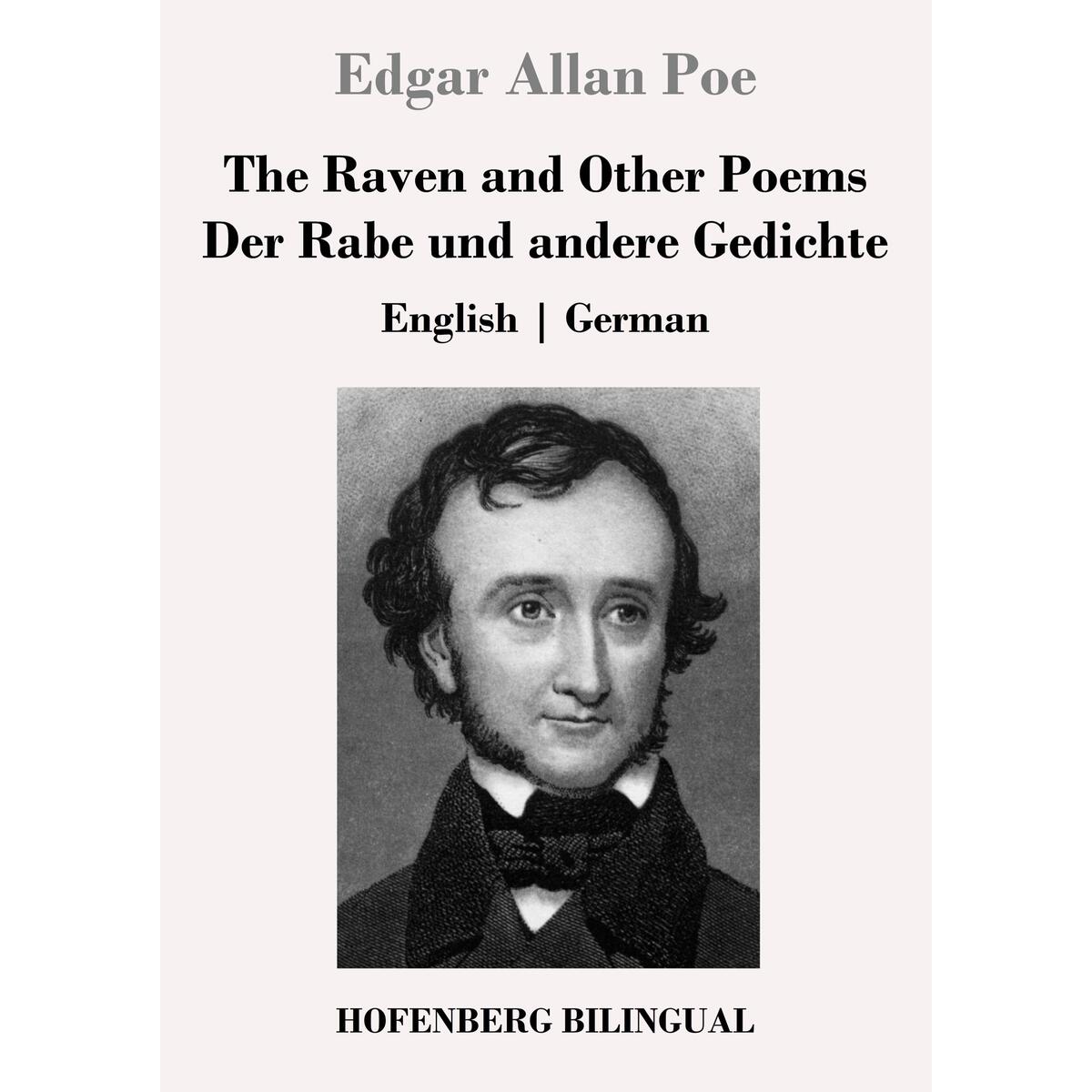 The Raven and Other Poems / Der Rabe und andere Gedichte von Hofenberg
