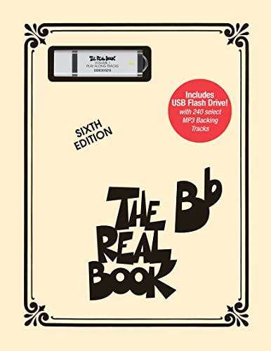 The Real Book: Bb Edition, Includes USB Flash Drive with 240 Select MP3 Backing Tracks (1)