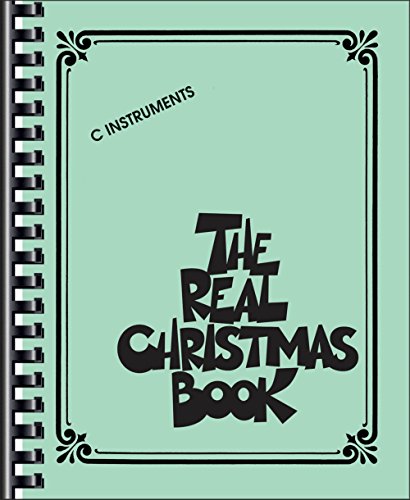 The Real Christmas Book - C Edition: Songbook für Instrument(e) in c: C Iinstruments von HAL LEONARD