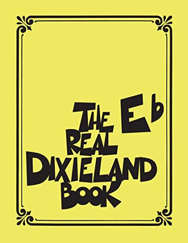 The Real Dixieland Book - Eb Instruments The Real Dixieland Book - Eb Instruments