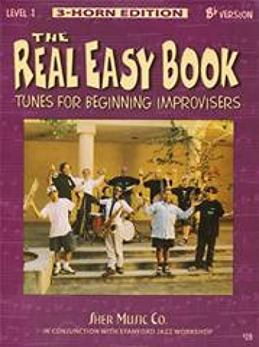 The Real Easy Book Vol.1 (Bb Version): Tunes for Beginning Improvisers: Bb Edition von Sher Music Co.