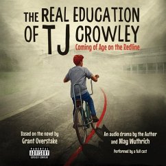 The Real Education of Tj Crowley von Blackstone Publishing