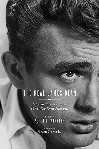 Real James Dean: Intimate Memories from Those Who Knew Him Best von Chicago Review Press