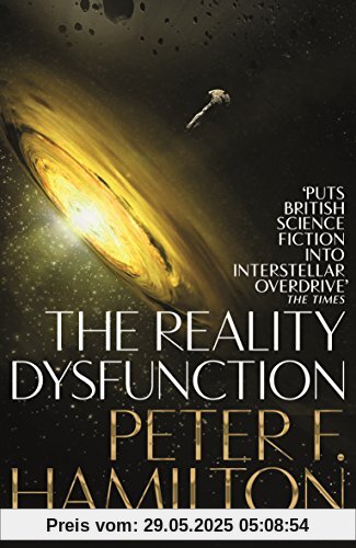 The Reality Dysfunction (The Night's Dawn trilogy, Band 1)