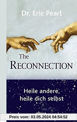 The Reconnection: Heile andere, heile dich selbst