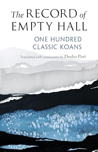 The Record of Empty Hall: One Hundred Classic Koans von Shambhala