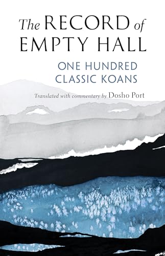 The Record of Empty Hall: One Hundred Classic Koans von Shambhala Publications