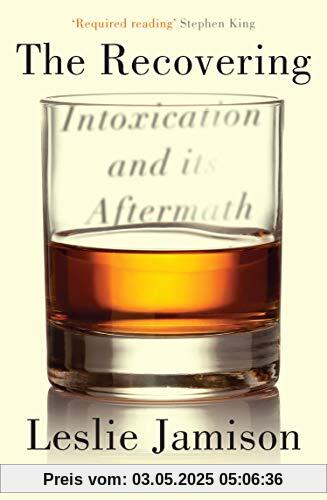 The Recovering: Intoxication and its Aftermath
