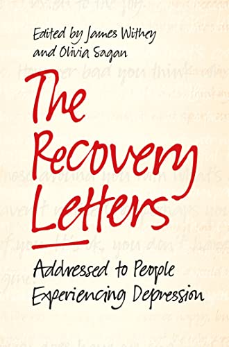 The Recovery Letters: Addressed to People Experiencing Depression. Afterword by Tom Couser