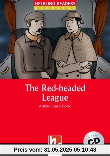 The Red-headed League: Level 2 (inkl 1 CD) (Helbling Readers Classics)