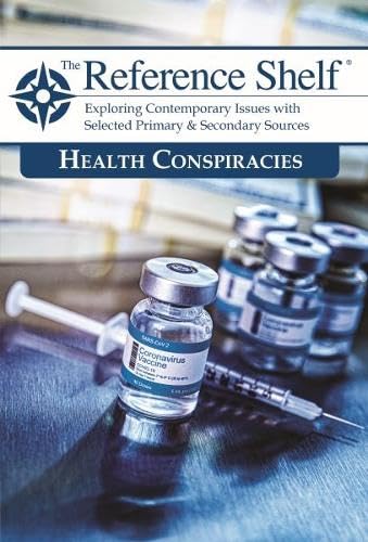 Health Conspiracies (2): 0 (Reference Shelf, 97, Band 2) Health Conspiracies (2): 0 (Reference Shelf, 97, Band 2) von H.W. Wilson Publishing Co.