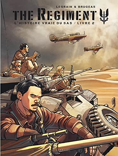 The Regiment - L'Histoire vraie du SAS - Tome 2 - Livre 2 von Le Lombard