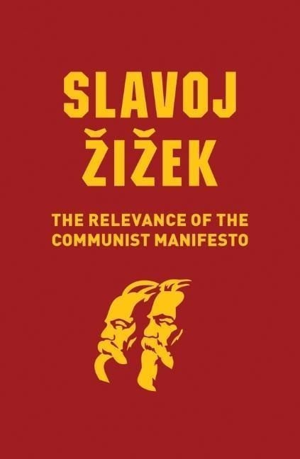 The Relevance of the Communist Manifesto The Relevance of the Communist Manifesto