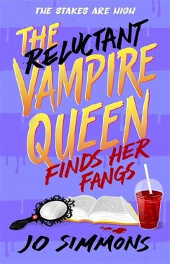The Reluctant Vampire Queen Finds Her Fangs (The Reluctant Vampire Queen 3) von Hot Key Books