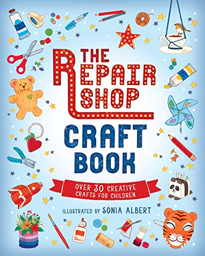 The Repair Shop Craft Book von WALKER BOOKS