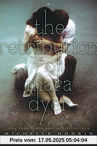 The Retribution of Mara Dyer (The Mara Dyer Trilogy, Band 3)