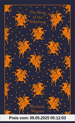 The Ring of the Nibelung (Penguin Clothbound Classics)