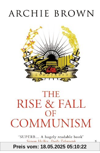 The Rise and Fall of Communism