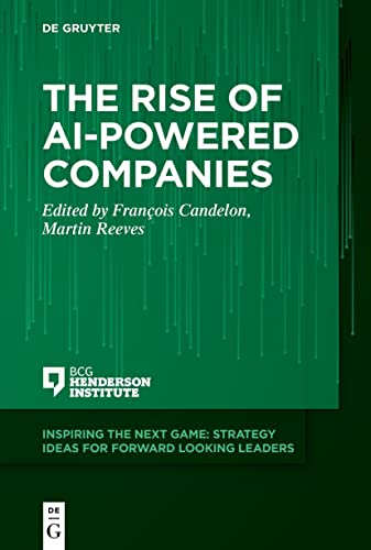 The Rise of AI-Powered Companies (Inspiring the Next Game) von De Gruyter