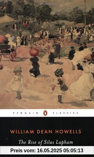 The Rise of Silas Lapham (Penguin American Library)