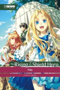 The Rising of the Shield Hero Light Novel / The Rising of the Shield Hero Bd.2 von Tokyopop