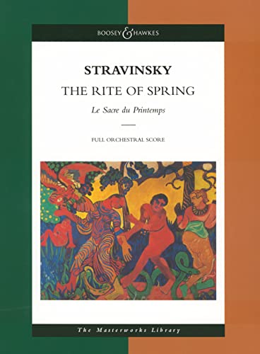 The Rite of Spring: Le Sacre du Printemps. Orchester. Studienpartitur.: Le Sacre Du Printemps the Masterworks Library von Boosey & Hawkes Inc